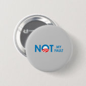 Anti-Obama - Niet mijn schuld Ronde Button 5,7 Cm (Voorkant /achterkant)