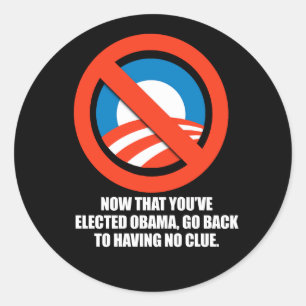 Anti-Obama - nu je Obama hebt gekozen, ga terug Ronde Sticker