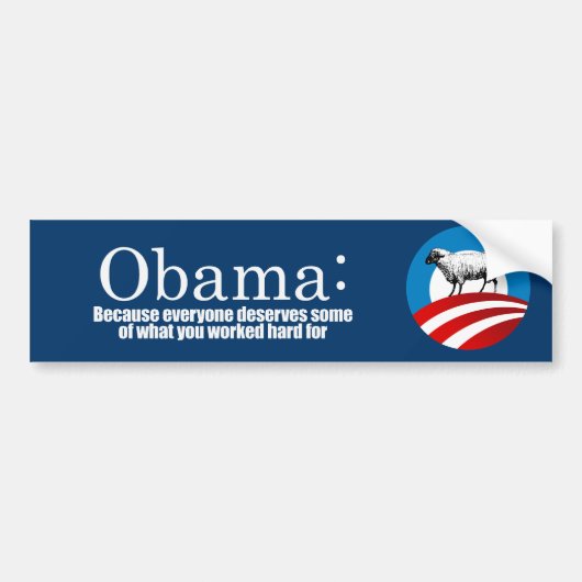 Anti-Obama - Omdat iedereen je geld verdient Bumpersticker (Voorkant)