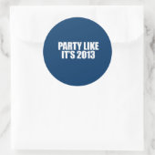 ANTI-OBAMA- Partij zoals het 2013 is Ronde Sticker (Tas)