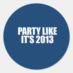 ANTI-OBAMA-Party alsof het 2013 is Ronde Sticker