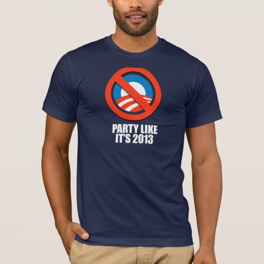 ANTI-OBAMA-Party alsof het 2013 is T-shirt (Voorkant)