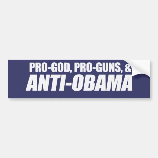 Anti-Obama - PRO-GOD PRO-PISTOLEN ANTI-OBAMA Bumpe Bumpersticker (Voorkant)