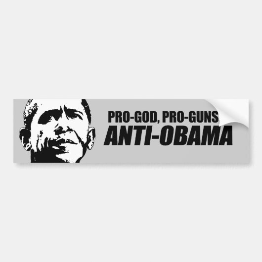 Anti-Obama - PRO-GOD PRO-PISTOLEN ANTI-OBAMA Bumpersticker (Voorkant)
