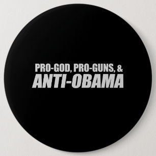Anti-Obama - PRO-GOD PRO-PISTOLEN ANTI-OBAMA T-shi Ronde Button 6,0 Cm