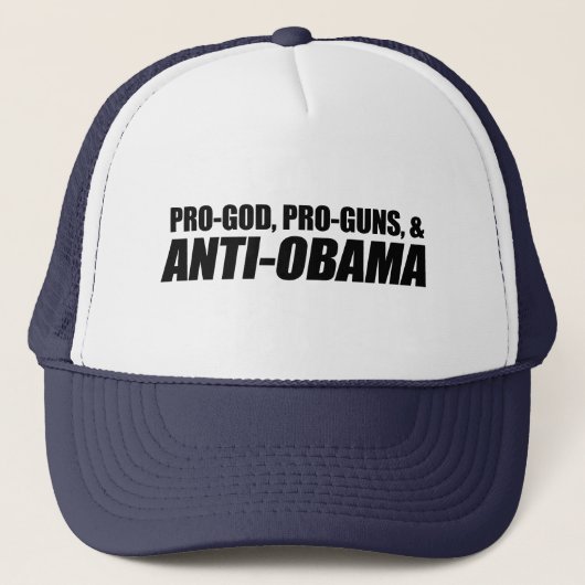 Anti-Obama - PRO-GOD PRO-PISTOLEN ANTI-OBAMA Trucker Pet (Voorkant)