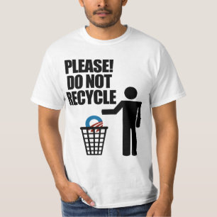 Anti-Obama recyclen niet! T-shirt