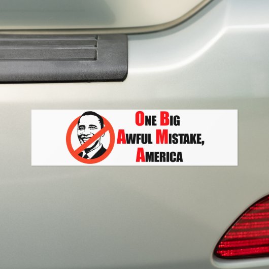 Anti-Obama T-shirt - Een grote verschrikkelijke mi Bumpersticker (Op auto)