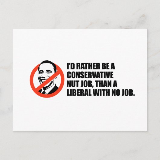 Anti-Obama T-shirt - geen baan of geen baan Briefkaart (Voorkant)