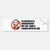 Anti-Obama T-shirt - geen baan of geen baan Bumpersticker (Voorkant)