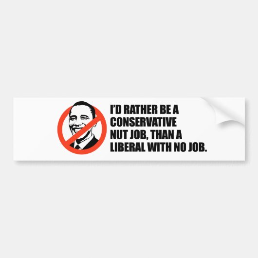 Anti-Obama T-shirt - geen baan of geen baan Bumpersticker (Voorkant)