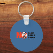 Anti-Obama T-shirt - Geen idee. Geen ballen. Nobam Sleutelhanger (Voorkant)