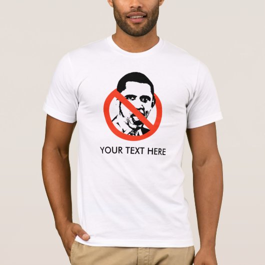 ANTI-OBAMA T-SHIRT, JOUW TEKST HIER T-SHIRT (Voorkant)