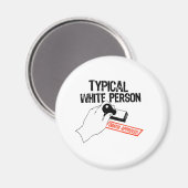 ANTI-OBAMA / TYPISCH BLANKE PERSOON MAGNEET (Voorkant / Achterkant)