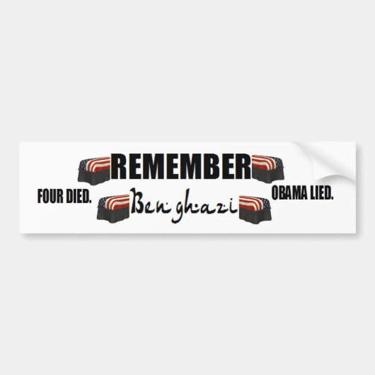 anti obama:Vergeet Benghazi. vier doden. Bumpersticker (Voorkant)
