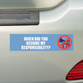 ANTI-OBAMA- Wanneer bent u mijn verantwoordelijkhe Bumpersticker (Op auto)