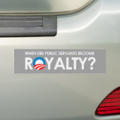 Anti-Obama - WANNEER DE SERVANTEN ROYALTY Bump WER Bumpersticker (Op auto)