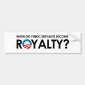 Anti-Obama - WANNEER DE SERVANTEN ROYALTY WERDEN Bumpersticker (Voorkant)