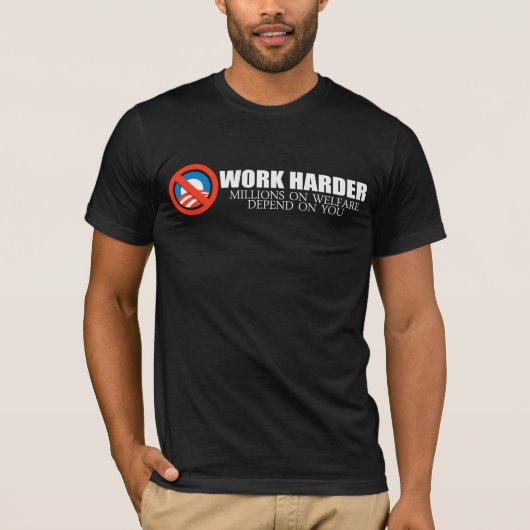 Anti-Obama - Werk harder omdat miljoenen op welfa T-shirt (Voorkant)