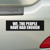 ANTI-OBAMA- Wij de mensen hebben genoeg gehad Bumpersticker (Op auto)