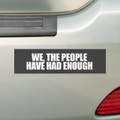 ANTI-OBAMA- Wij de mensen hebben genoeg gehad Bumpersticker (Op auto)