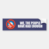 ANTI-OBAMA- Wij de mensen hebben genoeg gehad Bumpersticker (Voorkant)