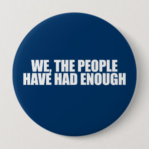 ANTI-OBAMA- Wij de mensen hebben genoeg gehad Ronde Button 4,0 Cm