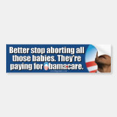 Anti-ObamaCare: Beter stoppen abortussen Bumpersticker (Voorkant)