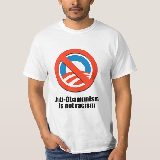 Anti-Obamunisme is geen racisme T-shirt (Voorkant)