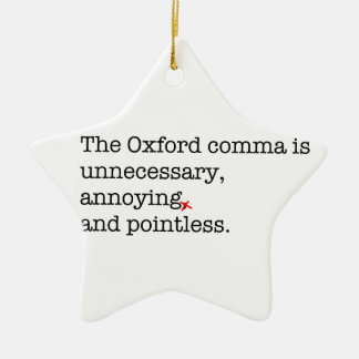 Anti-Oxford Comma Keramisch Ornament