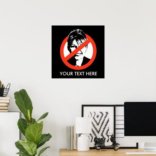 Anti-Palin Poster / aangepaste tekst (Thuiskantoor)