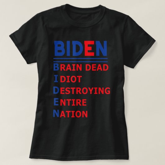 Anti-President Joe Biden Idiot Democratische Repub T-shirt (Design voorkant)