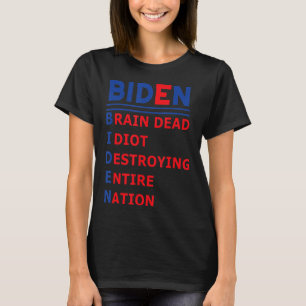 Anti-President Joe Biden Idiot Democratische Repub T-shirt
