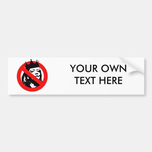 ANTI-QUEEN MEG BUMPERSTICKER (Voorkant)
