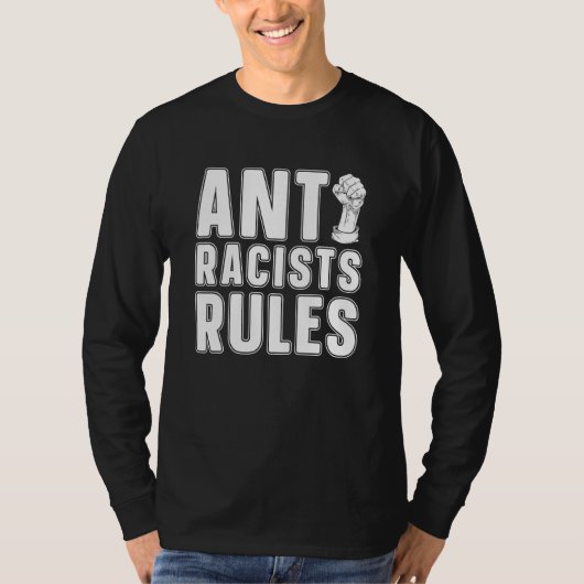 Anti Racism Peace Black Rights Justice Equality An T-shirt (Voorkant)