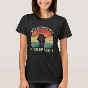 Anti-Racisme Activist Houd De Immigranten Deportee T-shirt