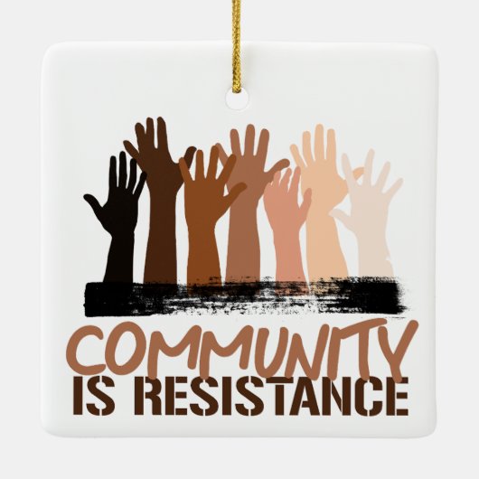 Anti-racisme Gemeenschap is verzet Keramisch Ornament (Achterkant)