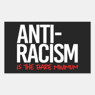 Anti-racisme is het absolute minimum Rechthoekige  Sticker