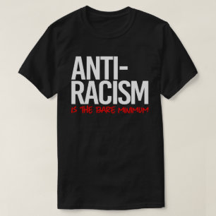 Anti-racisme is het absolute minimum Rechthoekige T-shirt