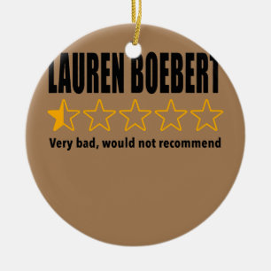Anti-Rep Lauren Boebert Boebert Bad Review Keramisch Ornament