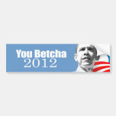 Anti-republikein - U betcha 2012 Bumpersticker (Voorkant)