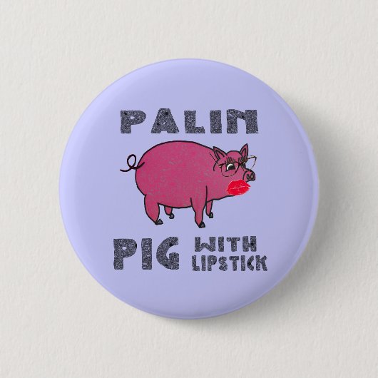 Anti Sarah Palin Pig met Lipstick Button Funny (Voorkant)