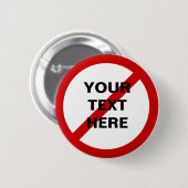 Anti-Sjabloon Cirkel met Slash Ronde Button 5,7 Cm (Voorkant /achterkant)