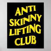 Anti Skinny Lifting Club Weightlifting Bodybuildin Poster (Voorkant)