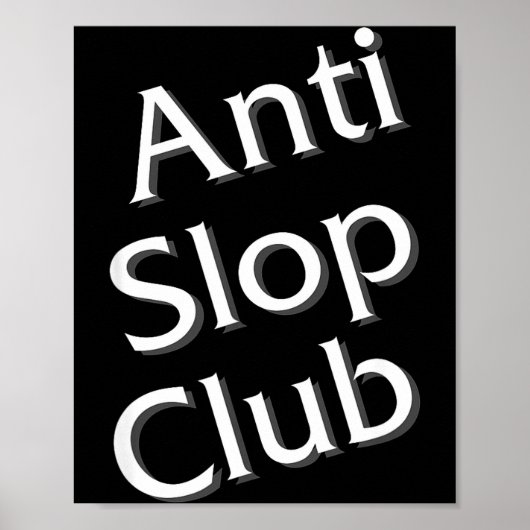 Anti Slop Club Artificial Intelligence Ai Llm Desi Poster (Voorkant)