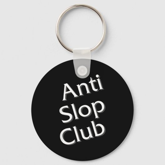 Anti Slop Club Artificial Intelligence Ai Llm Desi Sleutelhanger (Voorkant)