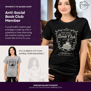 Anti-Sociaal Boekclub Lid Vrouwen (Witte Afdruk) Tri-Blend Shirt