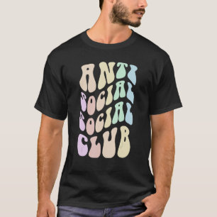 ANTI SOCIAAL CLUB Groovy Introvert blijf weg van T-shirt