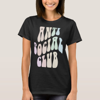 ANTI SOCIAAL Introvert CLUB Verblijf weg Groov T-shirt