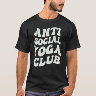 Anti Sociaal Yoga Club - Grappige Introvert T-shirt